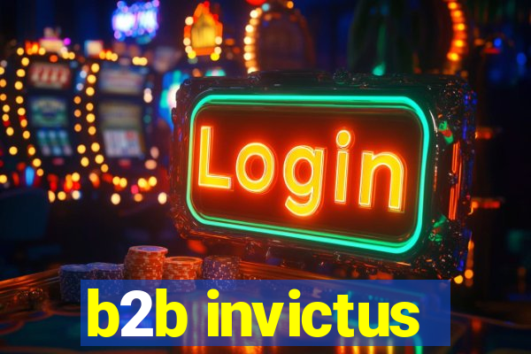 b2b invictus